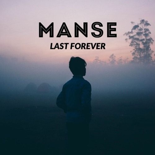 Manse - Last Forever