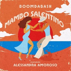Boomdabash, Alessandra Amoroso - Mambo Salentino ( Mirko Michienzi Vs Tommy Yeah Remix )