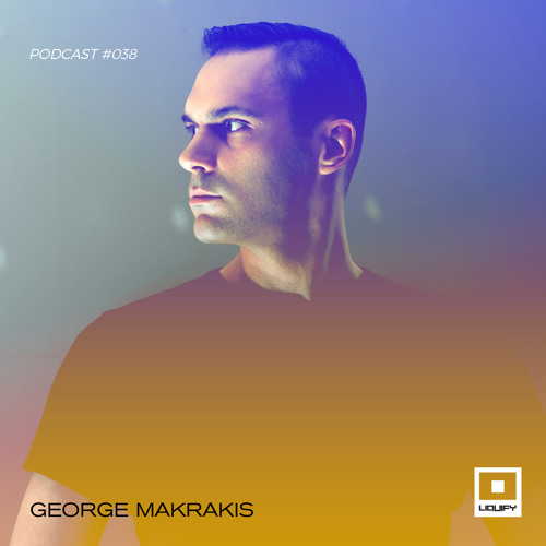 Liquify Podcast 038 with George Makrakis