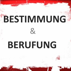 BESTIMMUNG und BERUFUNG, Pastor Tim Jodat, 2019 - 06 - 30