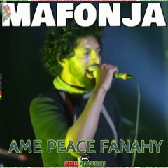 MAFONJA - Ame Peace Fanahy [Audio ✡ IB Promo2019]