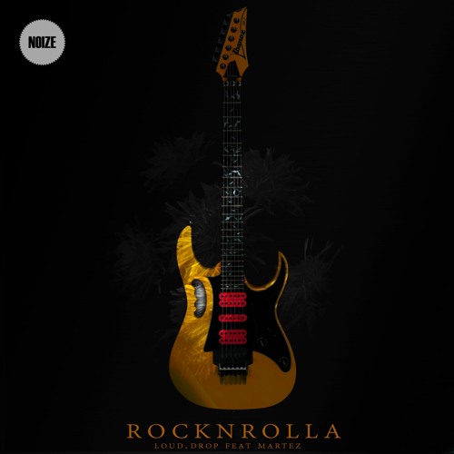 Loud.drop - Rocknrolla feat Martez