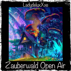 LadydeluxXxe @ Zauberwald Open Air | Schniggerhütte Großkrotzenburg | 29.06.2019