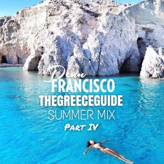 The Greece Guide Summer Mix 2019 mixed by Denn Francisco
