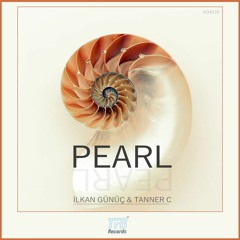 ilkan Gunuc & Tanner C - Pearl (Radio)