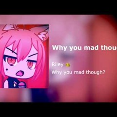 Why you mad though? (Audio) from ipettynote