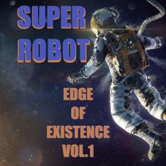 Edge Of Existence VOL.1