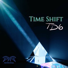 TD6 - Time Shift ( ProdBy Unknown Mashup )