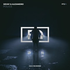 Devay & ALEJANDRO - Police (Radio Edit)