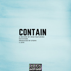 Contain ft Kaychuba (Prod. Steph)