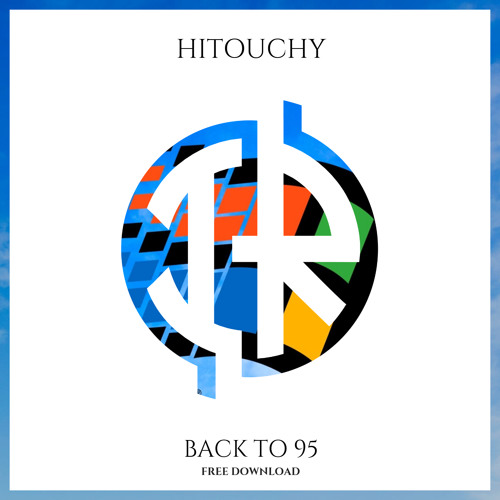 Hitouchy - Back To 95 2019 [Single]