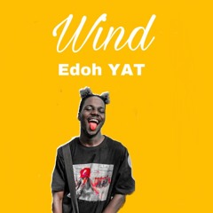 Edoh Yat-WIND.mp3 || Naijalazy