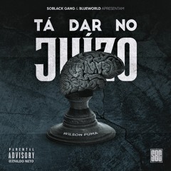 Wilson Puma - Tá Dar no Juízo [Prod.Eibyondatrack x Roc Legion]