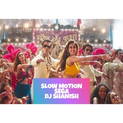Slow Motion Sega Mix_DJShanish 2019.mp3