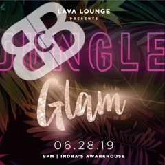 Jungle Glam - Lava Lounge Fundraiser 3am-4am