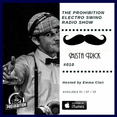 The Prohibition Radio Show #010 feat. Mista Trick