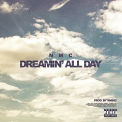 Dreamin' All Day (Prod. By !llmind)
