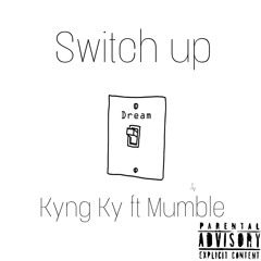 Switch Up - ft Mumble