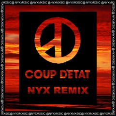 G - Dragon, Coup D'Etat (Nyx Remix)