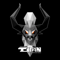 Tripon - Titan (Single Purpose Remix)
