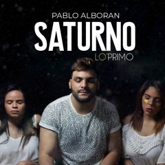 SATURNO - Pablo Alborán (Cover) | LO'PRIMO