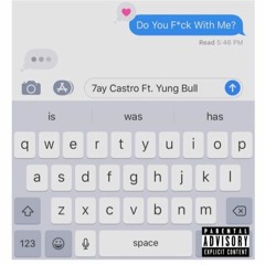 Do You F*ck With Me feat. Yung Bull