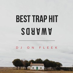 BEST TRAP HIT - DJ ON FLEEK #QueDuSale