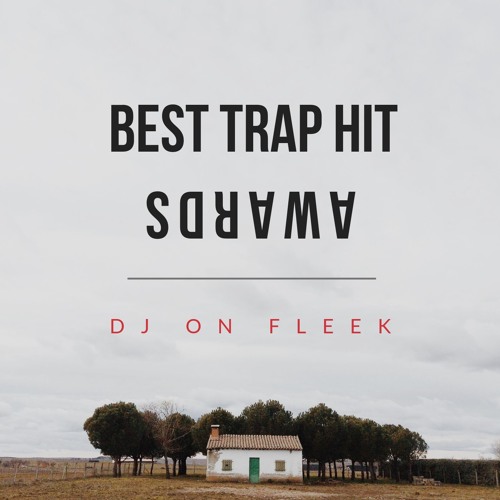 BEST TRAP HIT - DJ ON FLEEK #QueDuSale