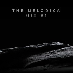 The Melodica Mix #1