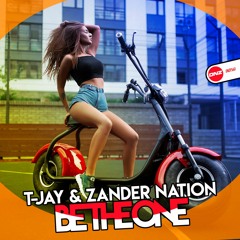 T-Jay & Zander Nation - Be the one
