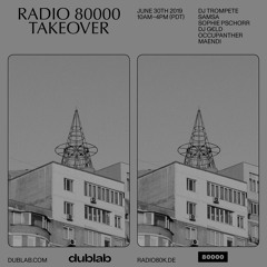 Radio 80000 x Dublab Los Angeles (30.06.19)