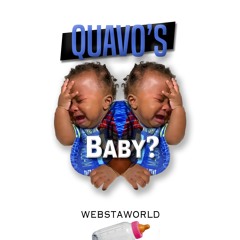 Quavo's Baby (Chapter 1)