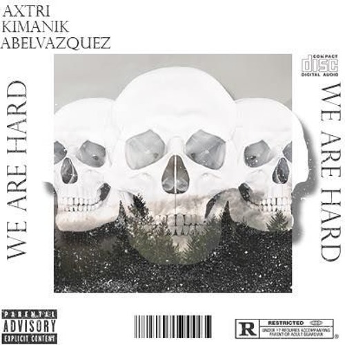 Axtri x AbelVazquez x Kimanik - We Are Hard