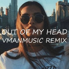 Glimmer Of Blooms - Out Of My Head (VManMusic Remix 2019)