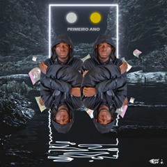 Primeiro Ano (Estou a lhe dar)