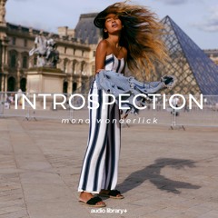 Introspection - Mona Wonderlick | Free Background Music | Audio Library Release