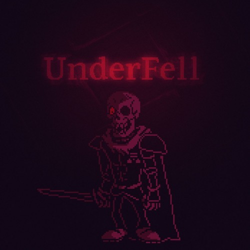 UnderFell - Damned For All Time + Trial Before Papyrus (By Sayven)
