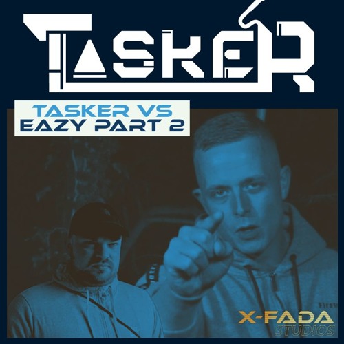 Tasker Vs Eazy Part 2