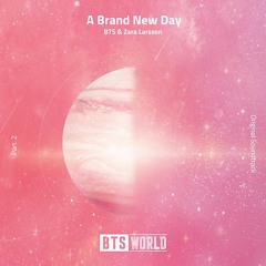 BTS - A Brand New Day ft. Zara Larsson (방탄소년단 - A Brand New Day) FULL ENGLISH VERSION