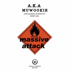 Massive Attack - Unfinished Sympathy [Muwookie & A.K.A - BOOTLEG] (FREE DOWNLOAD)