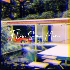 Flex Some More (prod. by Kevin Katana