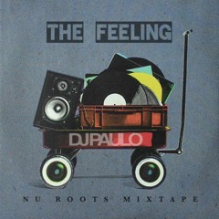 The Feeling-Nu Roots Mixtape