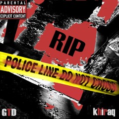 RIP ft. khiraq [Prod. by TrizzyBeatz]