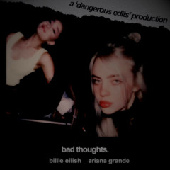 bad thoughts (feat. billie eilish)