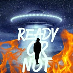 Ready or Not