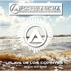 Aposphragisma - Playa De Los Copinyes (Beach Mix 2009)