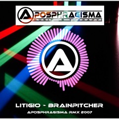 Litigio - Brainpitcher (Aposphragisma RMX 2007)