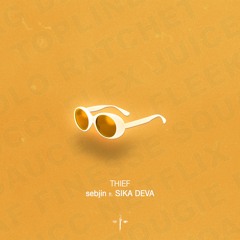 THIEF ft. Sika Deva