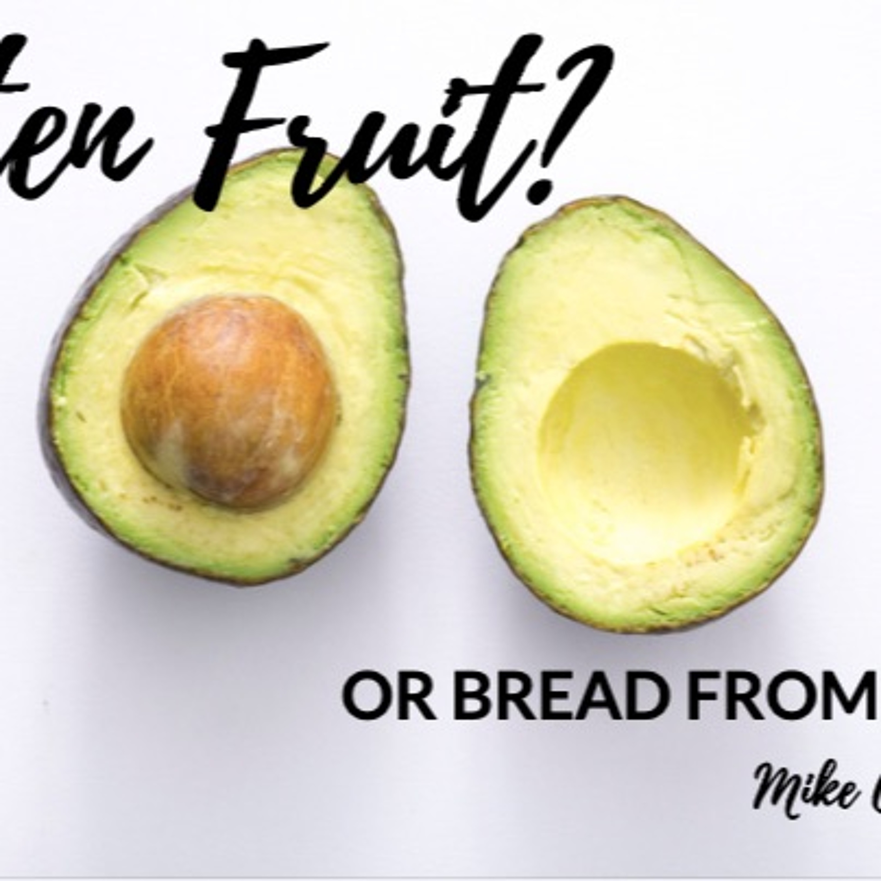 2019 - 06 - 30 Mike Collins: Rotten Fruit or Bread from Heaven episode artwork