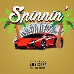 Spinnin’ (feat. SOS Benji)
